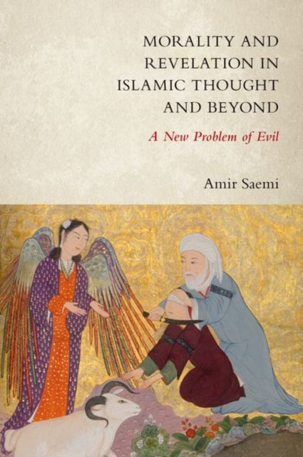 Morality and Revelation in Islamic Thought and Beyond