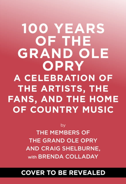 100 Years of Grand Ole Opry
