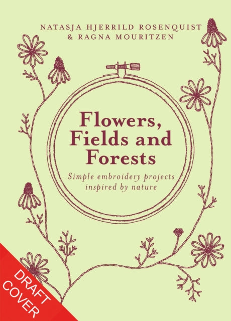 Flowers, Fields and Forests