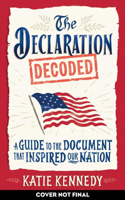 The Declaration Decoded