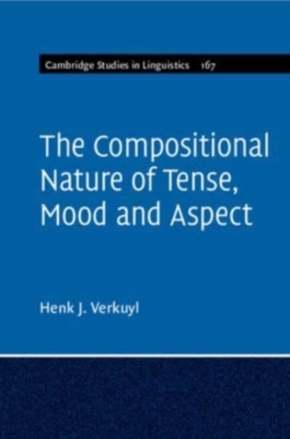 Compositional Nature of Tense, Mood and Aspect: Volume 167