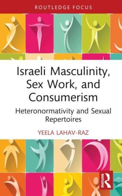 Israeli Masculinity, Sex Work, and Consumerism