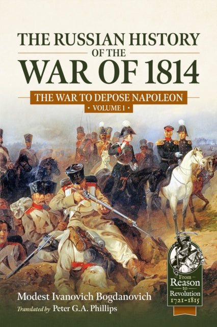Russian History of the War of 1814 Volume 1