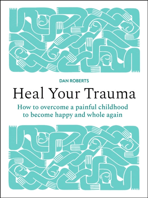 Heal Your Trauma