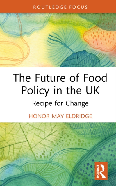 Future of Food Policy in the UK