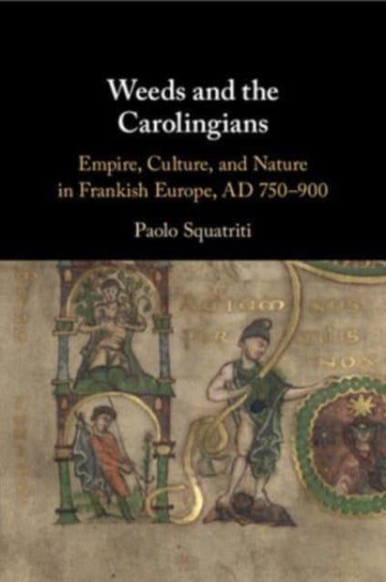 Weeds and the Carolingians