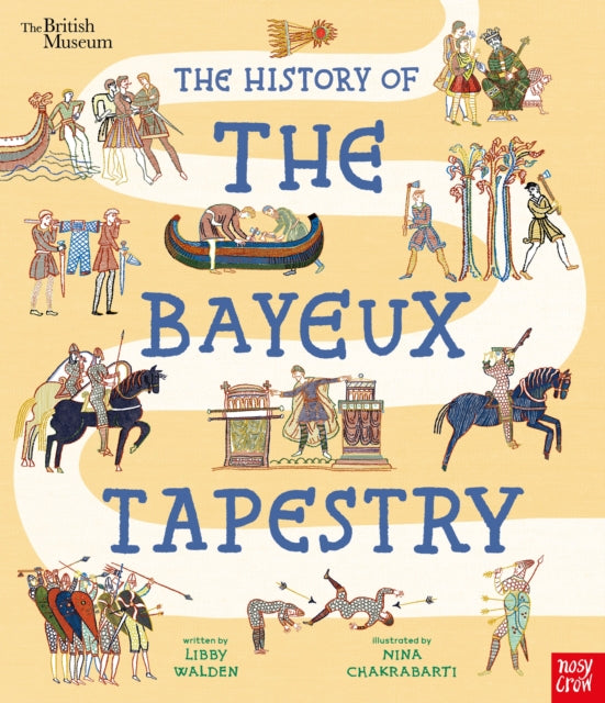 British Museum: The History of the Bayeux Tapestry