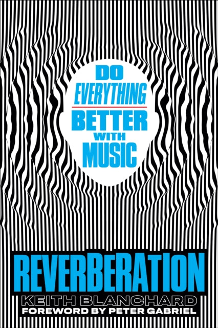 REVERBERATION : DO EVERYTHING BETTER WITH MUSIC