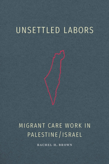 Unsettled Labors