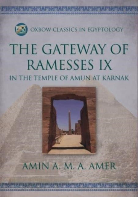 Gateway of Ramesses IX in the Temple of Amun at Karnak