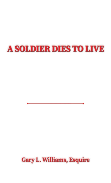 Soldier Dies to Live