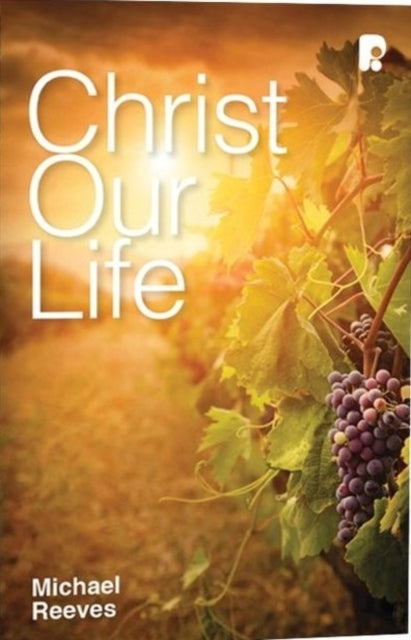 Christ Our Life