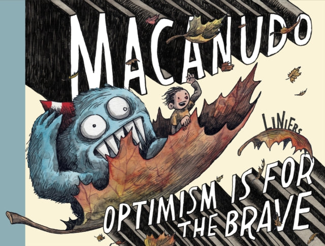 Macanudo: Optimism Is For the Brave