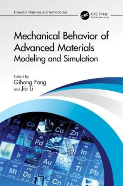 Mechanical Behavior of Advanced Materials: Modeling and Simulation