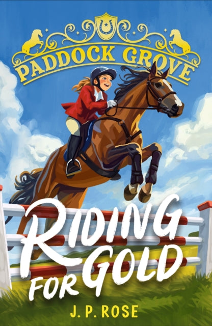 Paddock Grove: Riding for Gold