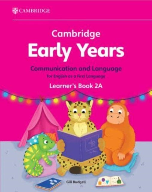 Cambridge Early Years Communication and Language for English as a First Language Learner's Book 2A