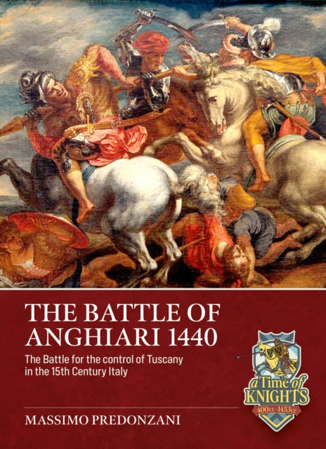 Battle of Anghiari, June 29, 1440