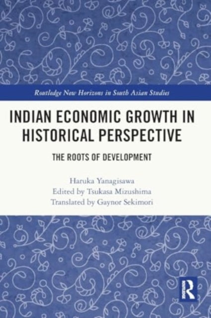 Indian Economic Growth in Historical Perspective