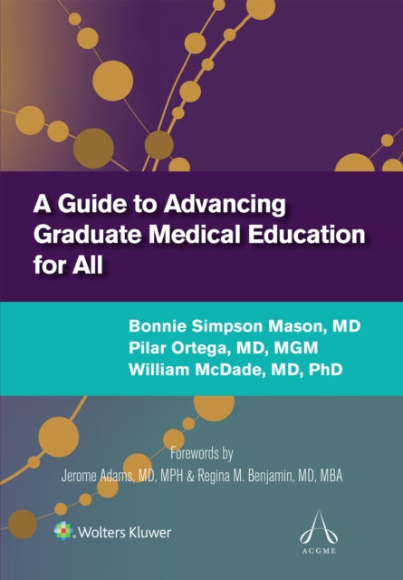 Guide to Advancing Graduate Medical Education for All