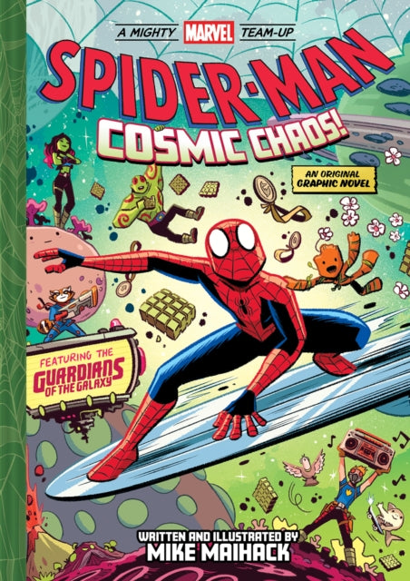 Spider-Man: Cosmic Chaos! (A Mighty Marvel Team-Up)