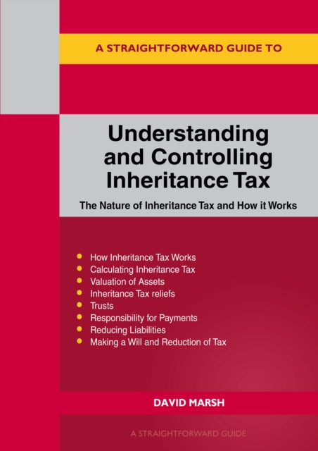 Straightforward Guide to Understanding and Controlling Inheritance Tax