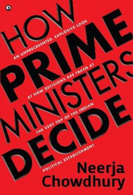 How Prime Ministers Decide