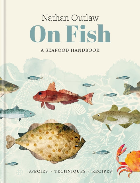 Nathan Outlaw On Fish