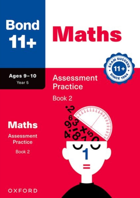 Bond 11+ Maths Assessment Practice Age 9-10 Book 2