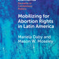 Mobilizing for Abortion Rights in Latin America