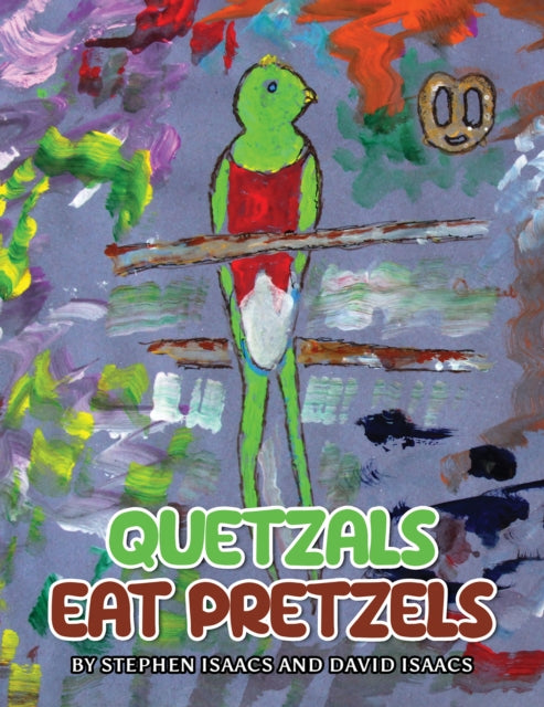 Quetzals Eat Pretzels