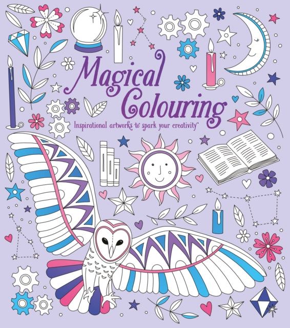 Magical Colouring - Inspirational Artworks to Spark Your Creativity