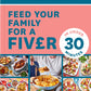 Feed Your Family For a Fiver – in Under 30 Minutes!