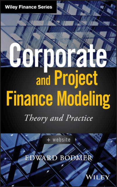 Corporate and Project Finance Modeling