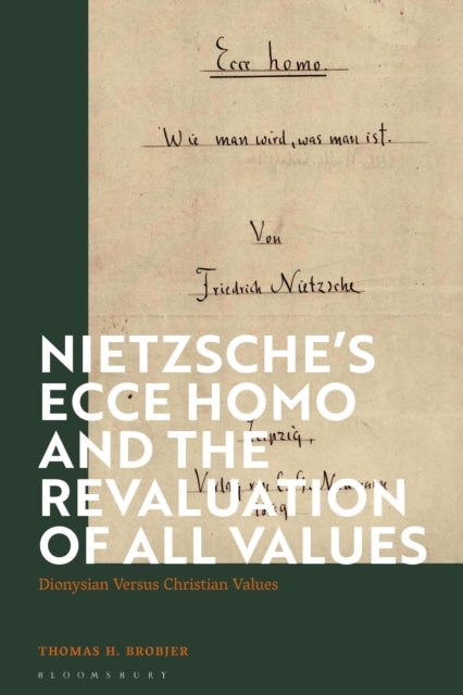 Nietzsche’s 'Ecce Homo' and the Revaluation of All Values