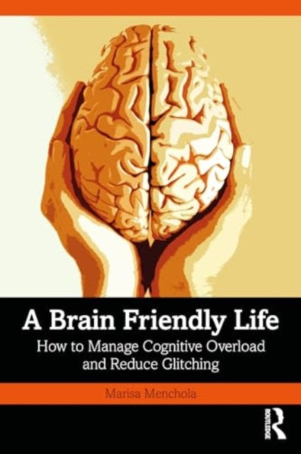 Brain-Friendly Life