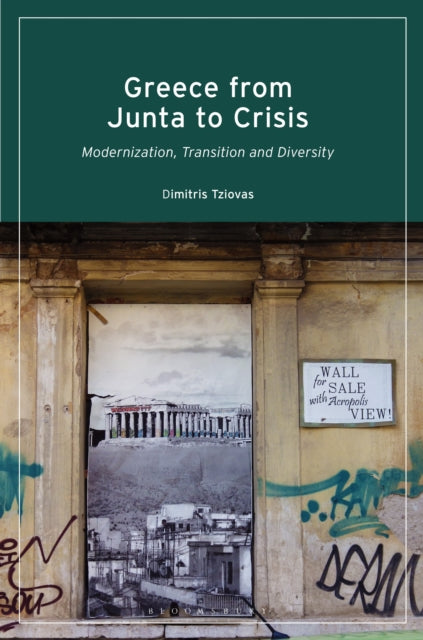 Greece from Junta to Crisis