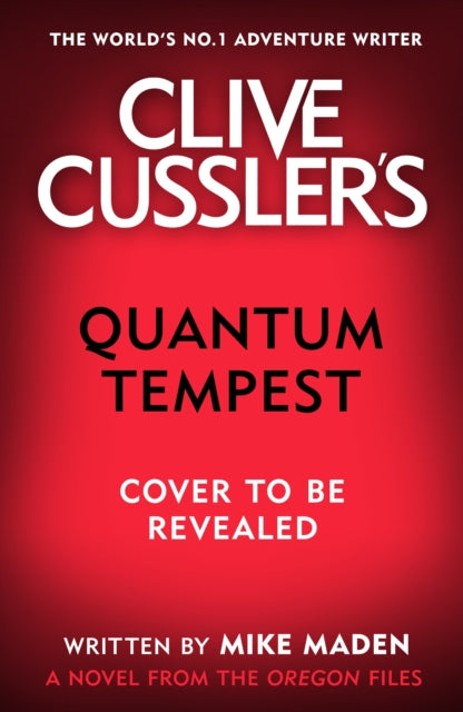 Clive Cussler’s Quantum Tempest
