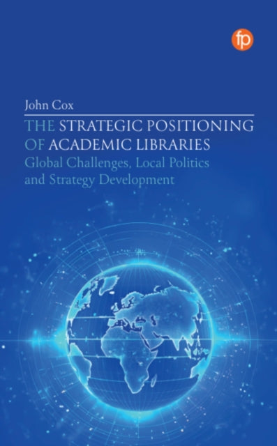 Strategic Positioning of Academic Libraries
