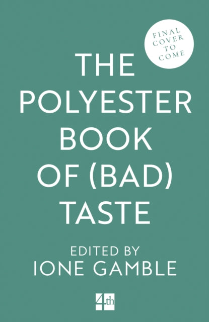 Polyester Book of (Bad) Taste