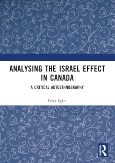 Analysing the Israel Effect in Canada