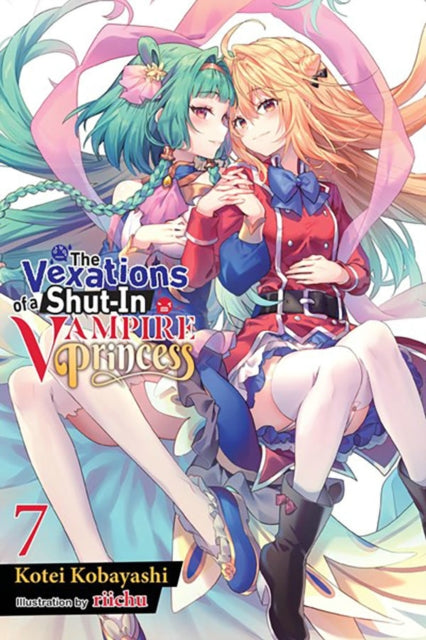 Vexations of a Shut-In Vampire Princess, Vol. 7 (light novel)