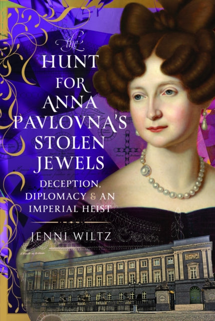 Hunt for Anna Pavlovna’s Stolen Jewels