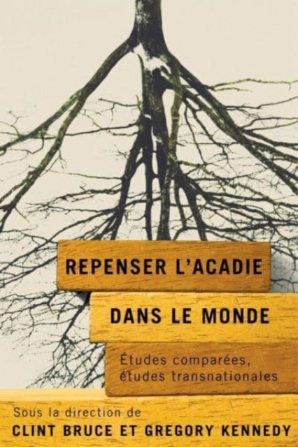 Repenser l’Acadie dans le monde