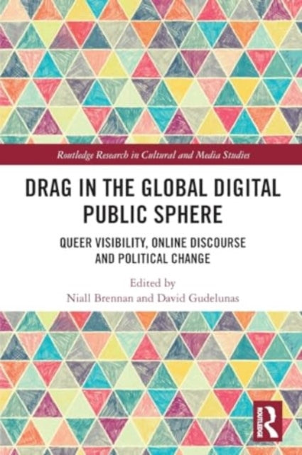 Drag in the Global Digital Public Sphere