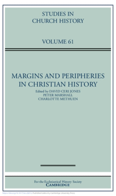 Margins and Peripheries in Christian History: Volume 61