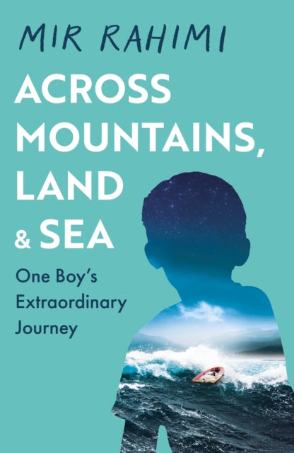 Across Mountains, Land and Sea
