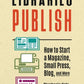 Libraries Publish: How to Start a Magazine, Small Press, Blog, and More