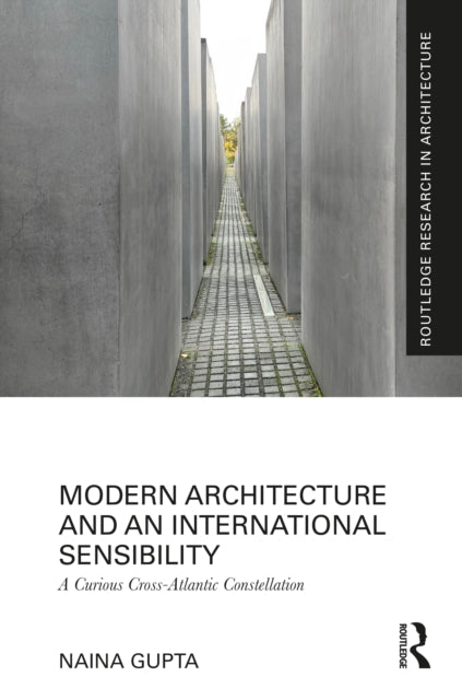 Modern Architecture and an International Sensibility