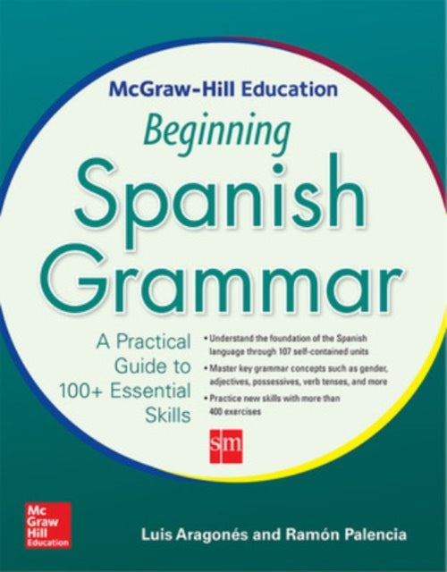 McGraw-Hill Education Beginning Spanish Grammar