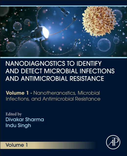Nanodiagnostics to Identify and Detect Microbial Infections and Antimicrobial Resistance